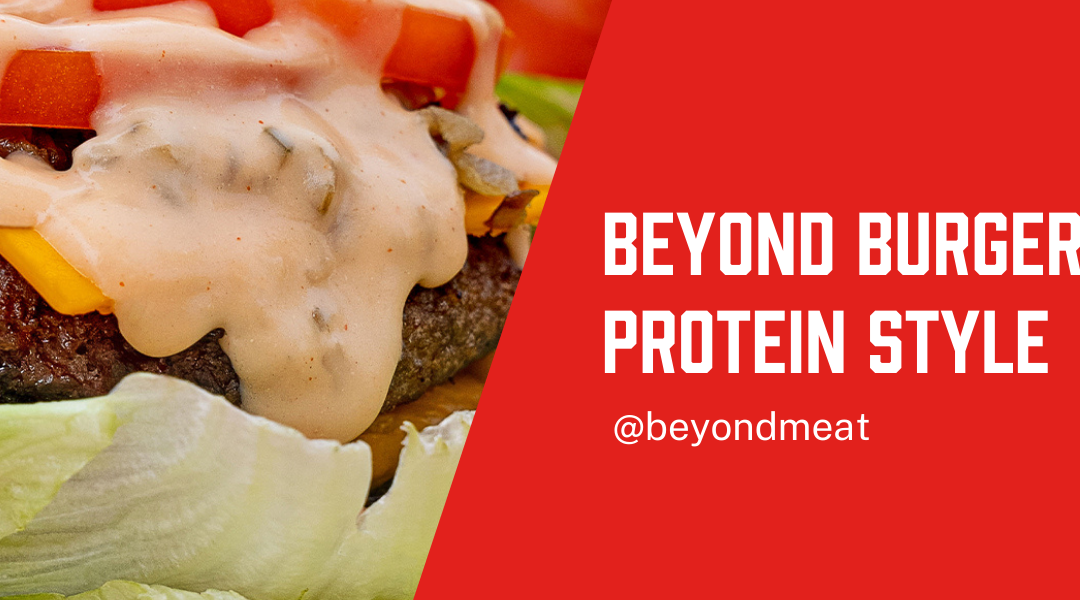 Beyond Meat Burger Protein Style