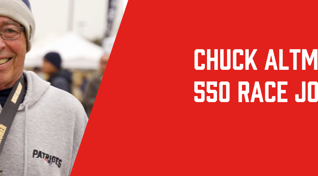 Chuck Altman’s 550 Race Journey